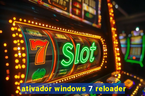 ativador windows 7 reloader